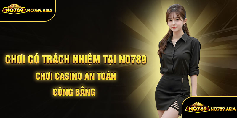 chơi có trách nhiệm